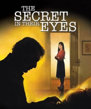 Bí Mật Sau Ánh Mắt (The Secret in Their Eyes) [2009]