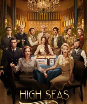 Biển động (Phần 3) (High Seas (Season 3)) [2020]