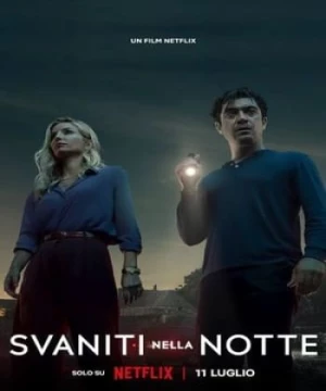 Biến Mất Vào Màn Đêm (Svaniti nella notte/Vanished Into the Night) [2024]