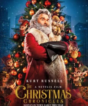 Biên niên sử Giáng Sinh (The Christmas Chronicles) [2018]