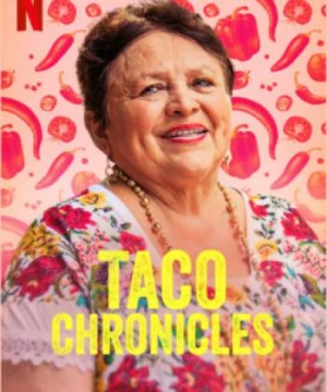 Biên niên sử Taco (Quyển 2) (Taco Chronicles (Volume 2)) [2020]