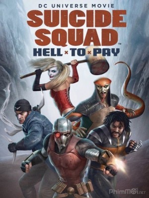 Biệt Đội Cảm Tử: Trừng Trị (Suicide Squad: Hell to Pay) [2018]