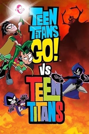 Biệt Đội Siêu Anh Hùng Teen Titans (Teen Titans Go! vs. Teen Titans) [2019]