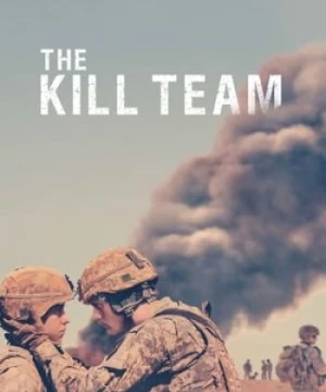 Biệt Đội Tiêu Diệt (The Kill Team) [2019]