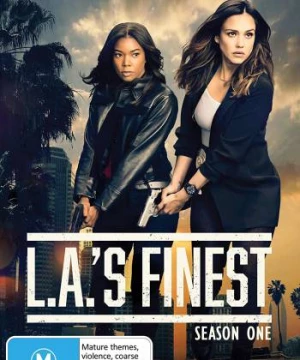 Biệt đội tinh nhuệ L.A. (Phần 1) (L.A.’s Finest (Season 1)) [2019]