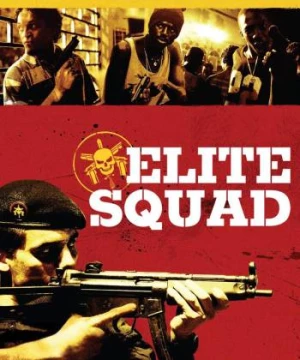 Biệt Đội Tinh Nhuệ (Elite Squad) [2007]