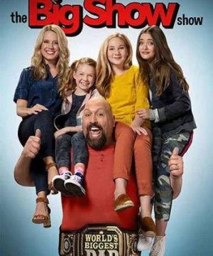 Big Show: Đô vật về vườn (Phần 2) (The Big Show Show (Season 2)) [2020]