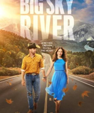 Big Sky River (Big Sky River) [2022]