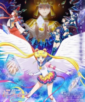 Bishoujo Senshi Sailor Moon Cosmos Movie 3 (Gekijoban Bishojo Senshi Sailor Moon Cosmos,Pretty Guardians Sailor Moon Cosmos the Movie 3) [2023]