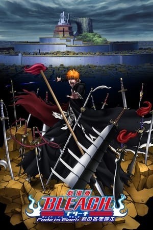 Bleach Movie 3 (Bleach Movie 3 | Fade To Black: Call Out Your Name) [2008]