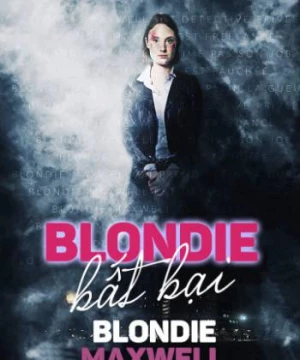 Blondie Bất Bại (Blondie Maxwell) [2020]