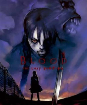 Blood: Ma Cà Rồng Cuối Cùng (Blood: The Last Vampire) [2000]