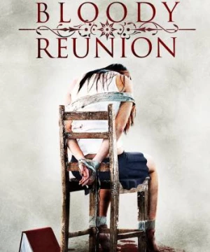 Bloody Reunion (Bloody Reunion) [2006]