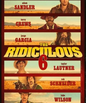 Bộ 6 dở hơi (The Ridiculous 6) [2015]