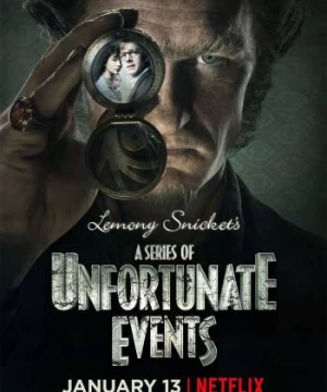 Bộ Ba Kỳ Dị (Phần 1) (A Series Of Unfortunate Events (Season 1)) [2017]