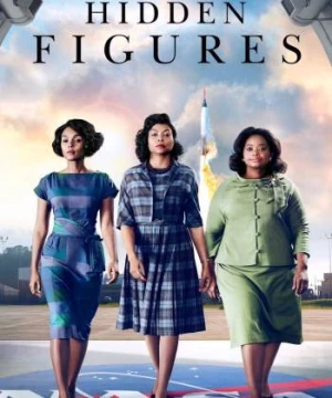 Bộ Ba Ưu Việt (Hidden Figures) [2016]