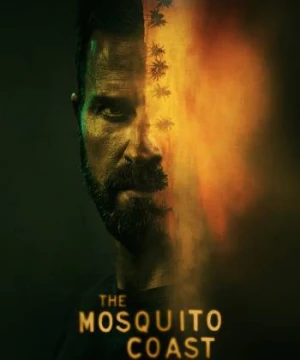 Bờ Biển Mosquito (Phần 2) (The Mosquito Coast (Season 2)) [2022]