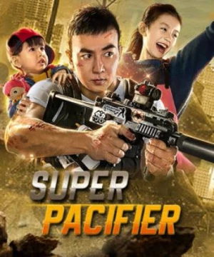 Bố Bỉm Sữa Cực Mạnh (Super Pacifier) [2020]