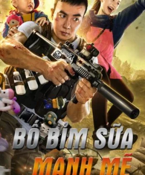 Bố Bỉm Sữa Mạnh Mẽ (Super Pacifier) [2020]