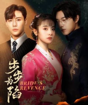 Bộ Bộ Vi Hạm (Bride's Revenge - Hundred Days) [2023]