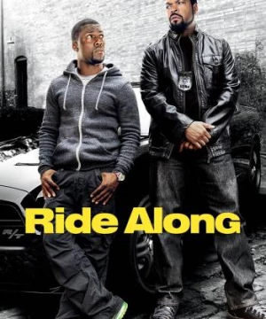 Bộ Đôi Cảnh Sát (Ride Along) [2014]