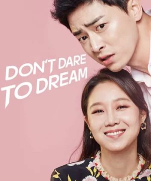 Bộ đôi đài truyền hình (Don't Dare to Dream) [2016]