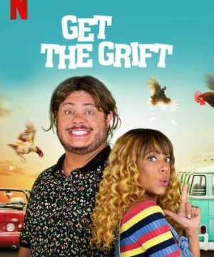 Bộ đôi nhà lừa đảo (Get the Grift) [2021]