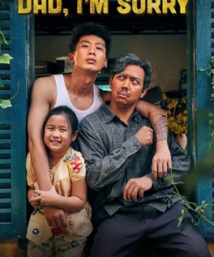 Bố Già (Dad, I'm Sorry) [2021]