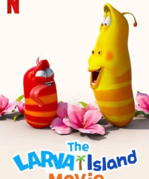 Bộ phim Đảo ấu trùng (The Larva Island Movie) [2020]