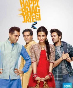 Bỏ Trốn Ngoạn Mục (Happy Bhaag Jayegi) [2016]