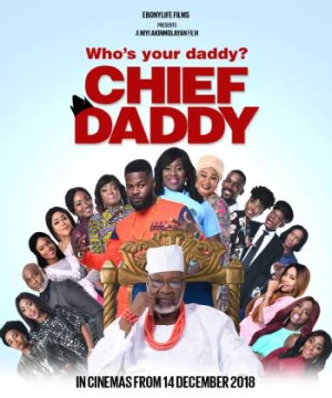 Bố trưởng (Chief Daddy) [2018]