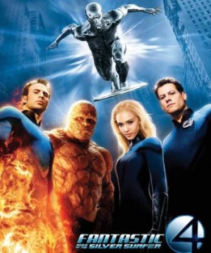 Bộ Tứ Siêu Đẳng: Sứ Giả Bạc (Fantastic 4: Rise of the Silver Surfer) [2007]