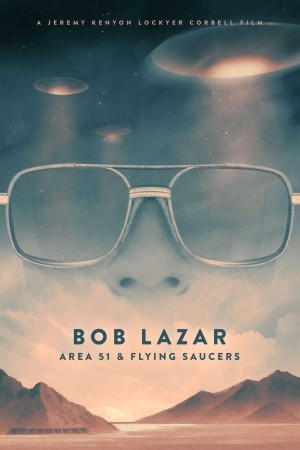 Bob Lazar- Khu Vực 51 và Đĩa Bay (Bob Lazar: Area 51 and Flying Saucers) [2017]