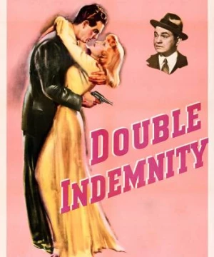 Bồi Thường Gấp Đôi (Double Indemnity) [1944]