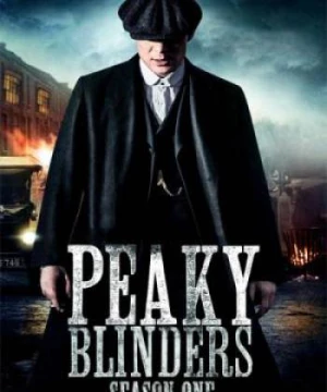 Bóng ma Anh Quốc (Phần 1) (Peaky Blinders (Season 1)) [2013]