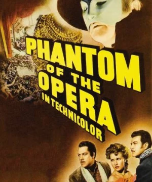 Bóng Ma Trong Nhà Hát (Phantom of the Opera) [1943]