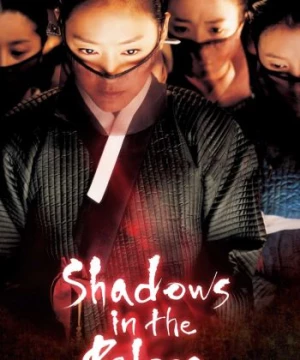 Bóng mờ trong Hoàng cung (Shadows in the Palace) [2007]