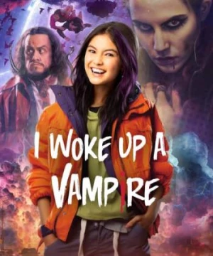 Bỗng nhiên, tôi thành ma cà rồng (I Woke Up A Vampire) [2023]