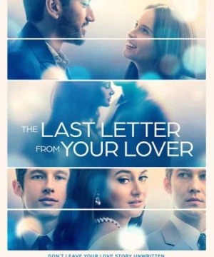 Bức thư tình cuối (The Last Letter From Your Lover) [2021]