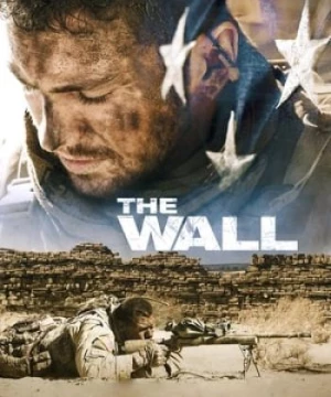 Bức Tường Thành (The Wall) [2017]