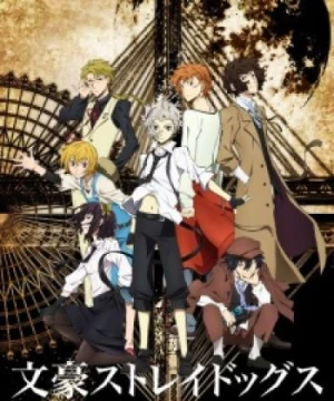 Bungou Stray Dogs (Literary Stray Dogs) [2016]