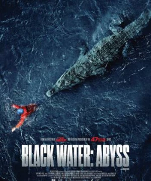 Cá Sấu Tử Thần (Black Water: Abyss) [2020]