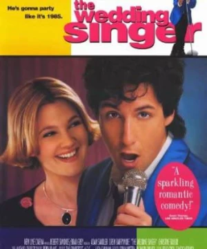 Ca Sĩ Đám Cưới (The Wedding Singer) [1998]