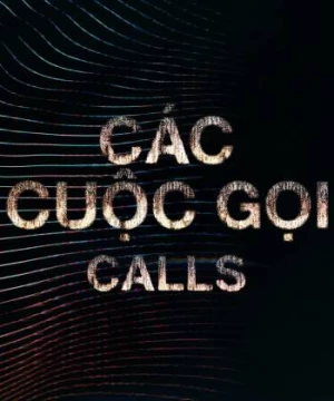 Các Cuộc Gọi (Calls) [2021]