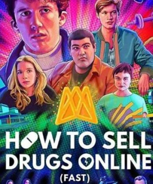 Cách buôn thuốc trên mạng (Nhanh chóng) (Phần 2) (How to Sell Drugs Online (Fast) (Season 2)) [2019]