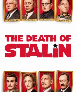  Cái Chết Của Stalin (The Death of Stalin) [2017]