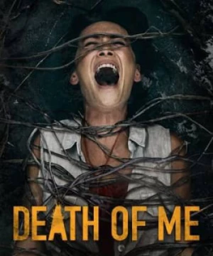 Cái Chết (Death of Me) [2020]