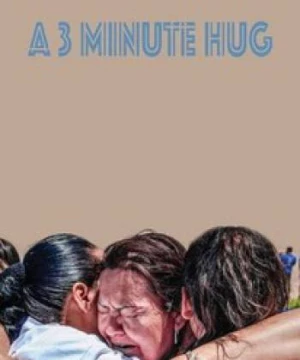 Cái ôm 3 phút (A 3 Minute Hug) [2019]