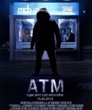 Cạm Bẫy Nửa Đêm (ATM) [2012]