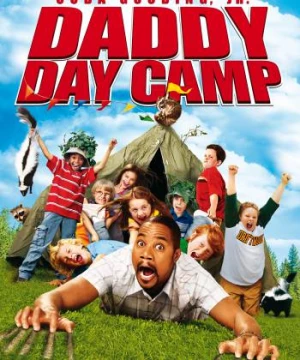 Cắm trại cùng bố (Daddy Day Camp) [2007]